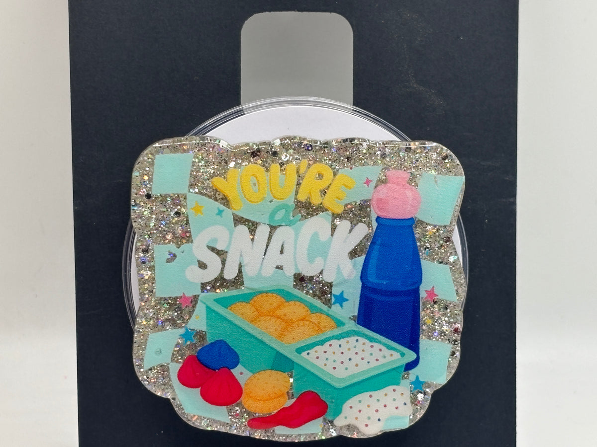 You're Snack Glitter Phone Grip