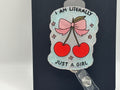 I'm Literally Just a Girl Cherry Glitter Badge Reel