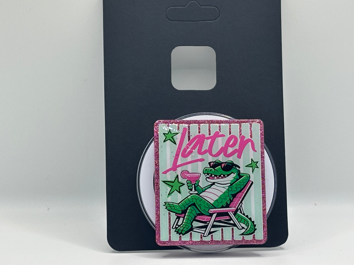 Later Gator Phone Pop Socket