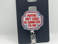 Maybe Diet Coke Is Addicted to Me – Silver Glitter Badge Reel