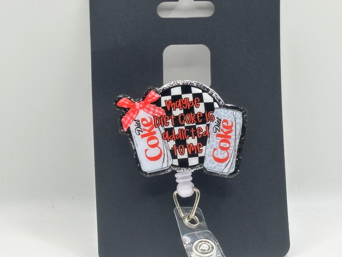 Maybe Diet Coke Is Addicted to Me Glitter Badge Reel